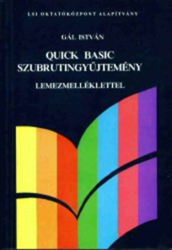 Gl Istvn - Quick basic szubrutingyjtemny - lemezmellklettel