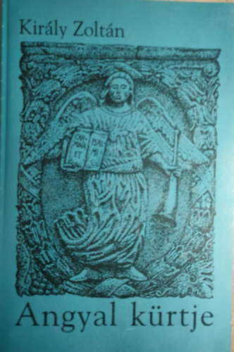 Kir�ly Zolt�n - Angyal k�rtje