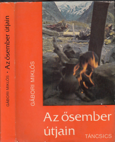 Gábori Miklós - Az ősember útjain (a szerző fényképeivel)