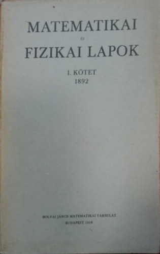 Matematikai s fizikai lapok 1. ktet (1892)