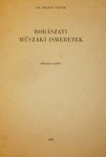 Dr. Mercz rpd - Borszati mszaki ismeretek
