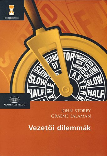 Ohn Storey; Graeme Salaman - Vezeti dilemmk