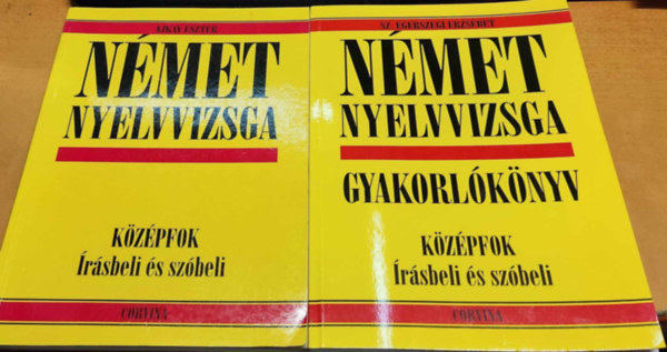 Ajkay Eszter, Sz. Egerszegi Erzsébet - Német nyelvvizsga könyv és gyakorlókönyv (középfok írásbeli és szóbeli)