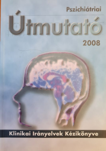 Pszichi�triai �tmutat� 2008 + CD