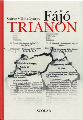 Száraz Miklós György - Fájó Trianon