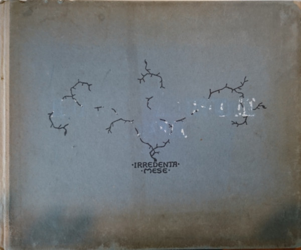 id. Vaszary Gbor - A hazaszeretet dala - Irredenta mese