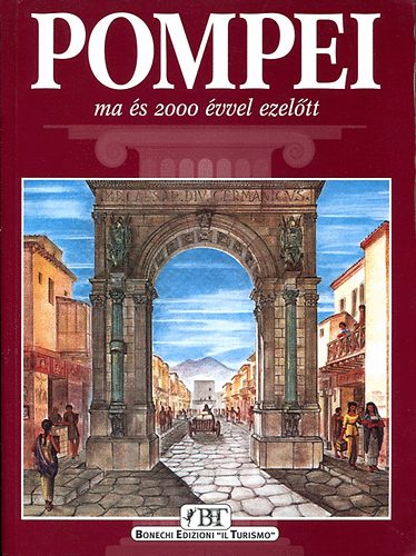 Alberto C. Carpiceci - Pompei ma �s 2000 �vvel ezel�tt