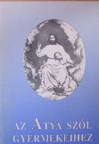 Az Atya szól gyermekeihez