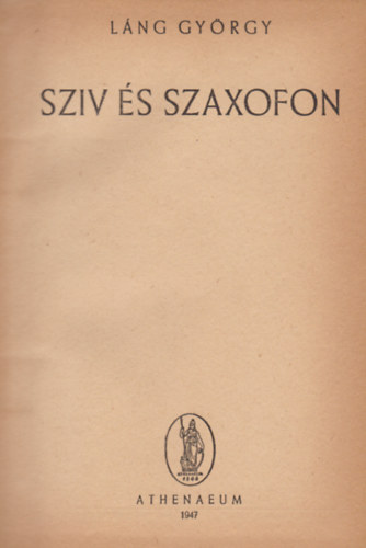Lng Gyrgy - Szv s szaxofon