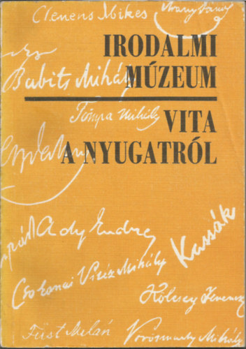 Vita a nyugatr�l (Irodalmi m�zeum)