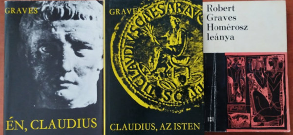 Robert Graves - 3db Graves k�nyv:Claudius, az Isten + �n, Claudius + Hom�rosz le�nya