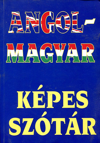 Angol-magyar k�pes sz�t�r