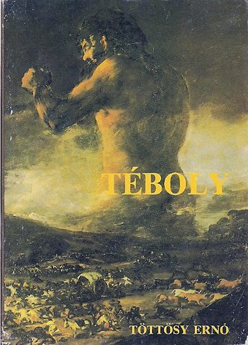 Töttösy Ernő - Téboly