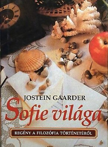 Jostein Gaarder - Sofie vil�ga (Reg�ny a filoz�fia t�rt�net�r�l)