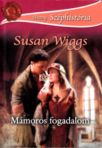 Susan Wiggs - Mmoros fogadalom