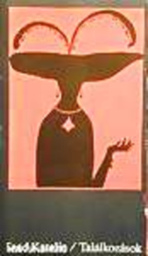 Saád Katalin - Találkozások