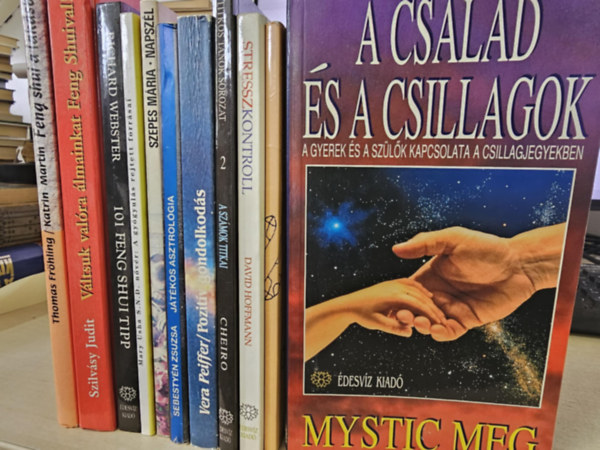 Mystic Meg, David Hoffmann, Szepes Mria, Vera Pfeiffer, Sebestyn Zsuzsa, Mary Usha, Richard Webster, Szilvsy Judit - 11db ezoterikus ktet, KNYVMENT AJNLAT: A csald s a csillagok+ Kzkontroll+ Stresszkontroll+ A szmok titkai+ Pozitv gondolkods+ Jtkos asztrolgia+ Napszl+ A gygyuls rejtett forrsai+ 101 Feng Shui tipp+ Vltsuk valra