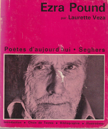 Laurette Veza - Ezra Pound - Poétes d'aujourd'hui - Sheghers - francia nyelvű