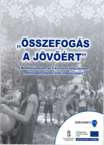 Giczey Péter (szerk.), Kissné Nagy Ildikó - Összefogás a jövőért