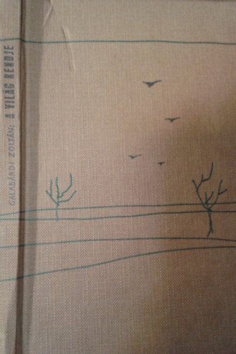 Galabárdi Zoltán - A világ rendje