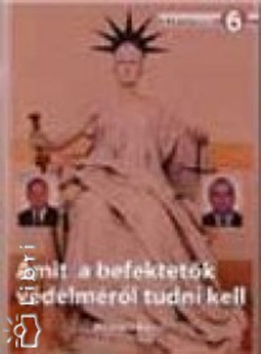 Farkas Pter; Vrs Lszl - Amit a befektetk vdelmrl tudni kell