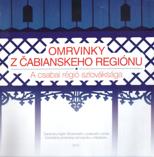 Krajcsovics Hajnalka, Kiszely Andr�s - A csabai r�gi� szlov�ks�ga