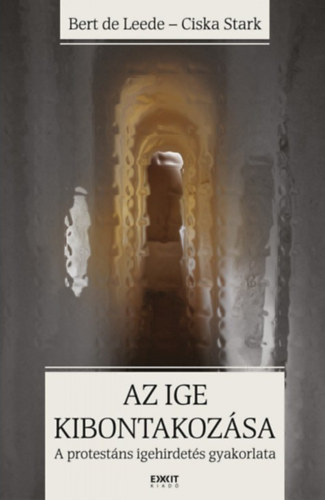 Ciska Stark, Bert de Leede - Az ige kibontakozsa