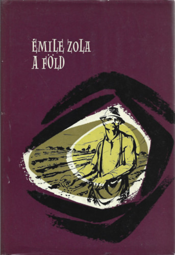 �mile Zola - A f�ld  (Zola)