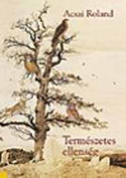 Acsai Roland - Természetes ellenség