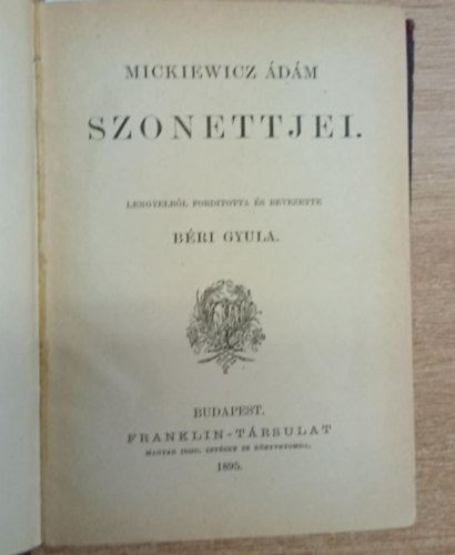 Mickiewicz �d�m, Sienkievicz Henrik - 2 m� az 1900-as �vek elej�r�l: Mickiewicz �d�m Szonettjei - Falusi trag�dia (sz�nv�zlatok)