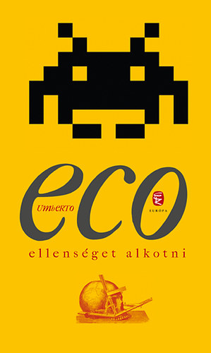 Umberto Eco - Ellens�get alkotni �s m�s alkalmi �r�sok