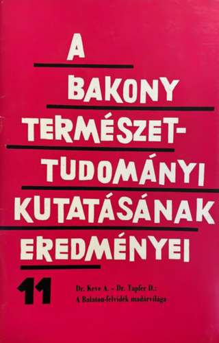 Dr. Keve A. - Dr. Tapfer D. - A Bakony termszettudomnyi kutatsnak eredmnyei 11