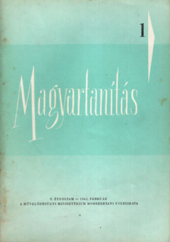 P�lmai K�lm�n (szerk.) - Magyartan�t�s 1962/1-6. sz�m (Teljes �vfolyam)