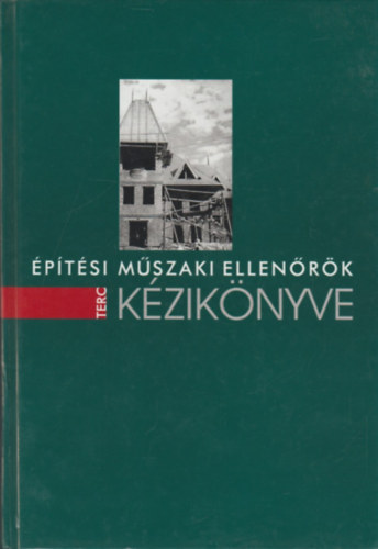Szerz�i kollekt�va - �p�t�si m�szaki ellen�r�k k�zik�nyve CD-vel