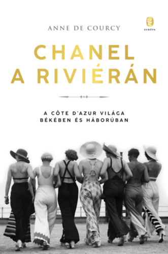 Anne de Courcy - Chanel a Rivirn