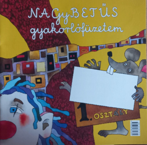 Romankovicsn� T�th Katalin - Kisbet�s-nagybet�s gyakorl�f�zetem RO-0016/17