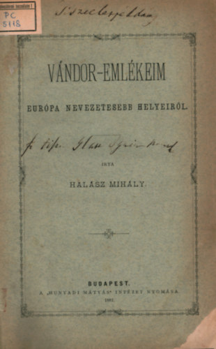 Halász Mihály - Vándor-Emlékeim Európa nevezetesebb helyeiről