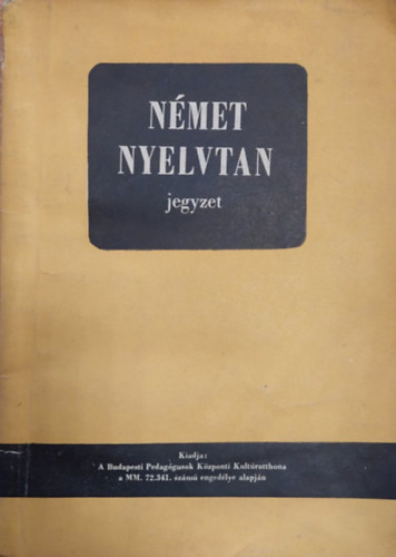 Kosaras Istvn, Timr Jzsef - Nmet nyelvtan jegyzet (Kzirat gyannt)