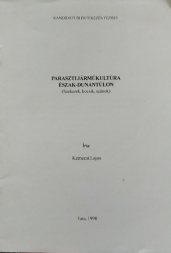 Kemecsi Lajos - Parasztij�rm�kult�ra �szak-dun�nt�lon - Szekerek, kocsik, sz�nok