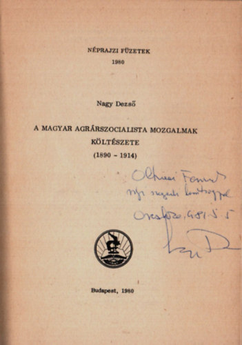 Nagy Dezső - A magyar agrárszocialista mozgalmak költészete 1890-1914