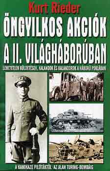 Kurt Rieder - Öngyilkos akciók a II. világháborúban