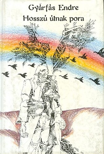 Gy�rf�s Endre, Tab�k Andr�s (szerk.) - Hossz� �tnak pora