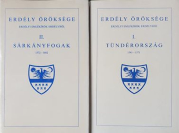 Erd�ly �r�ks�ge I-II. (T�nd�rorsz�g 1514-1571; S�rk�nyfogak 1572-1602)