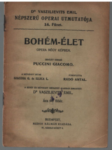 Giacomo Puccini, Dr. Vaszilievits Emil - Bohm-let - Opera ngy kpben - Dr. Vaszilievits Emil npszer operai tmutatja 14. fzet