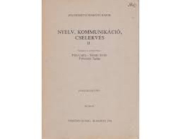 Plh Csaba, Siklaki Istvn, Terestyni Tams - Nyelv, kommunikci, cselekvs II.