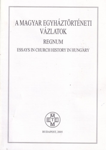 A Magyar egyh�zt�rt�neti v�zlatok