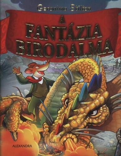 Geronimo Stilton - A Fantzia Birodalma