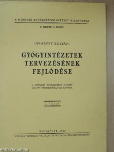 Jakabffy Zoltn - Gygyintzetek tervezsnek fejldse