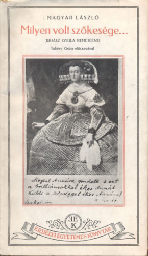 Köves József (Szerk.) - Milyen volt szőkesége