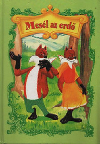 Pallas Antikv�rium - Mes�l az erd�